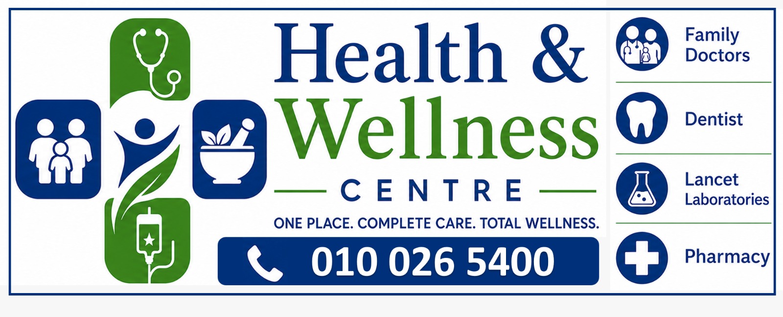 Health & Wellness Centre — One Place. Complete Care. Total Wellness.